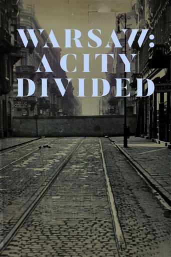 Warsaw: A City Divided (2019) Warsaw: A City Divided (2019)