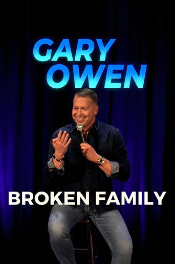 Gary Owen: Broken Family (2024)