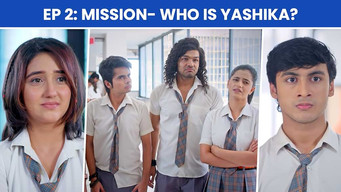 第2話：Mission: Who Is Yashika?