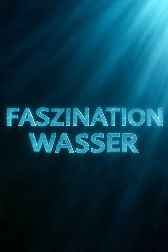 Fascination of Water
