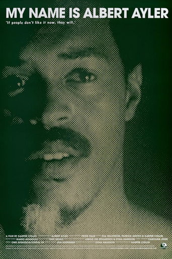 My Name Is Albert Ayler (2006)