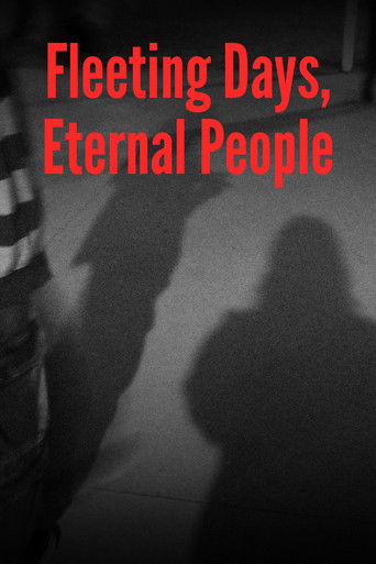 Fleeting Days, Eternal People
