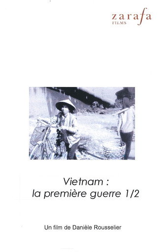 Vi&ecirc;t Nam, la premi&egrave;re guerre. 1&egrave;re partie : Doc lap (1991)