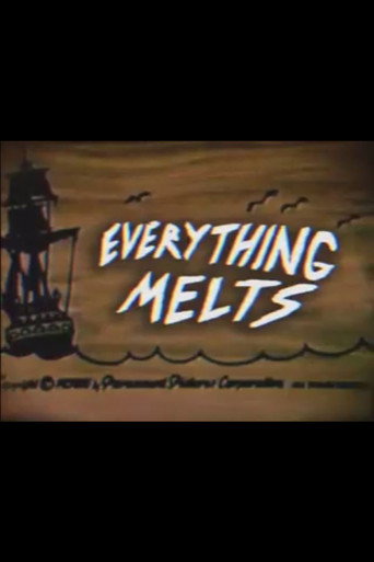 Everything Melts