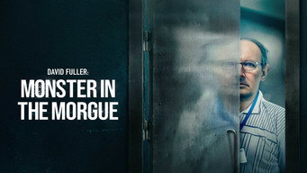 David Fuller: Monster in the Morgue (2024-2023)