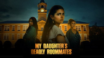 My Daughter's Deadly Roommates (2023)