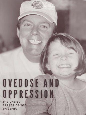 Overdose and Oppression: The United States Opioid Epidemic poster