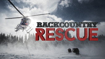 Backcountry Rescue (2016- )
