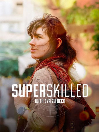 Superskilled with Eva Zu Beck (2024)