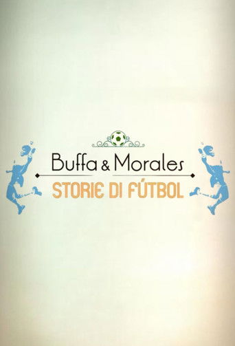 Buffa e Morales: storie di fútbol