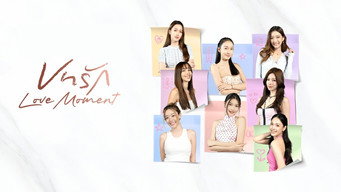 Love Moment (2025- )