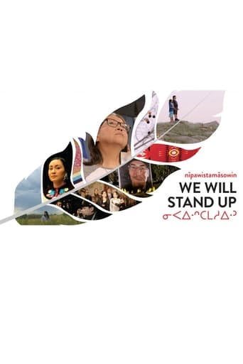 Poster för nîpawistamâsowin : We Will Stand Up