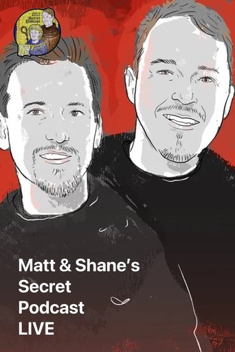 Poster of Matt & Shane’s Secret Podcast LIVE