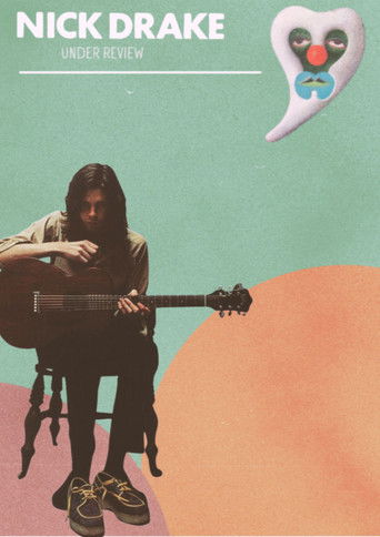 Nick Drake: Under Review