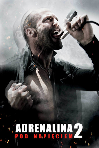 Adrenalina 2. Pod napięciem (2009)