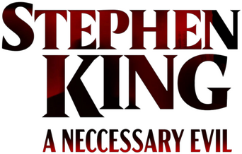 Stephen King: A Necessary Evil logo