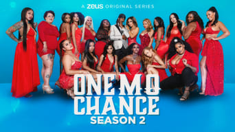 One Mo' Chance (2020- )