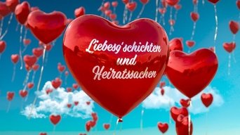 Liebesg'schichten und Heiratssachen - S19E01