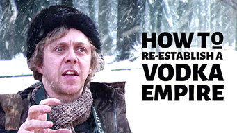 How to Re-Establish a Vodka Empire (2012)