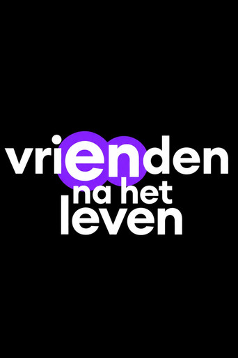 VRIENDEN NA HET LEVEN