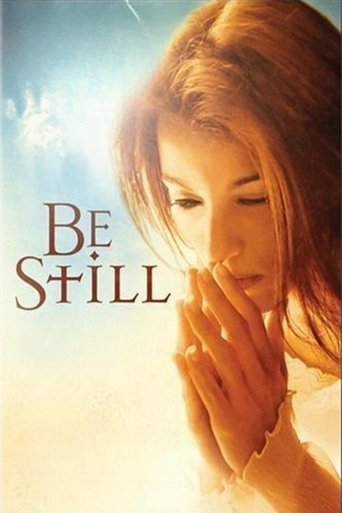 Be Still (2006) Be Still (2006)
