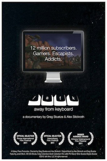 /afk: Away from Keyboard (2011)