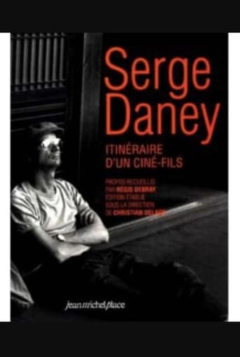 Poster of Serge Daney: Itinéraire d'un 'ciné-fils'