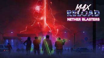 Max Reload and the Nether Blasters (2020)