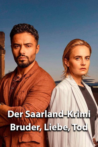Der Saarland-Krimi - Bruder, Liebe, Tod