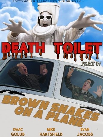 Death Toilet 4: Brown Snakes on a Plane (2021)