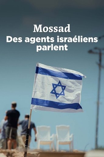 Mossad, des agents israéliens parlent (2018)