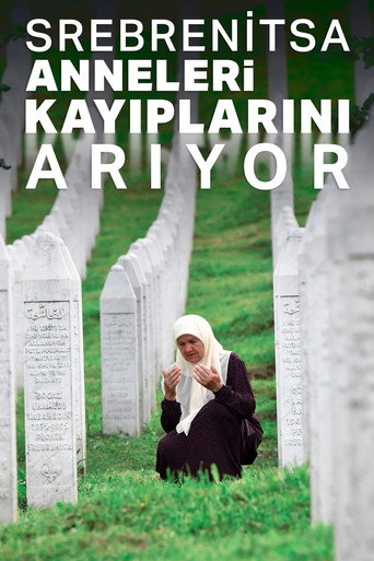 Srebrenitsa Anneleri Kayıplarını Arıyor
