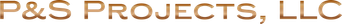P&S Projects