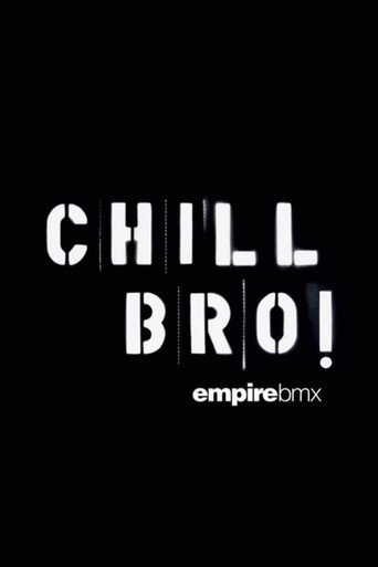 Empire BMX Chill Bro poster