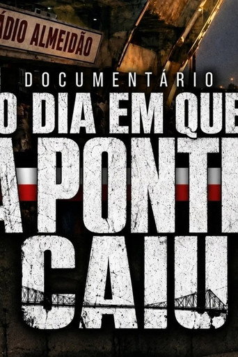 O Dia em que a Ponte Caiu