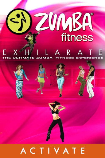 Zumba Fitness Exhilarate The Ultimate Experience - Activate (2011)
