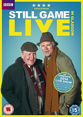 Poster of Still Game: Live in Glasgow
