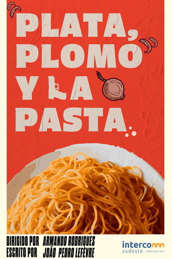 Plata, Plomo y la Pasta (2024)