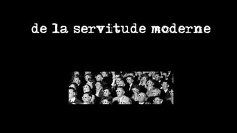 De la servitude moderne (2009)
