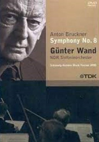 Günter Wand - Anton Bruckner Symphony No. 8