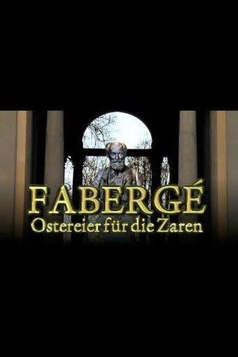 Fabergé - Ostereier für die Zaren poster