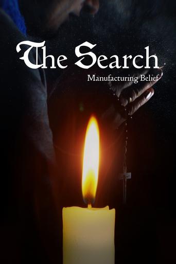 The Search – Manufacturing Belief (2019)