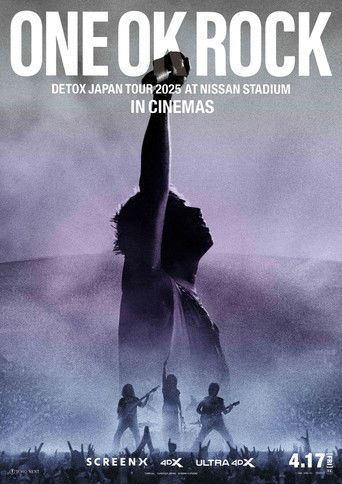 ONE OK ROCK DETOX JAPAN TOUR AT NISSAN STADIUM 2025 IN CINEMAS — Film en streaming