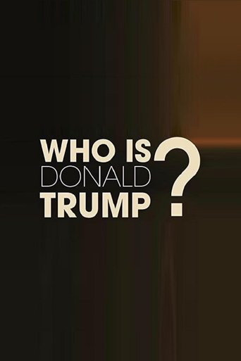Who Is Donald Trump? (2015)