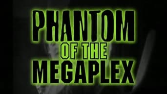 #1 Phantom of the Megaplex