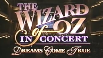 #1 The Wizard of Oz in Concert: Dreams Come True