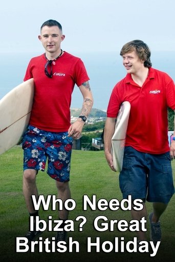 Who Needs Ibiza? The Great British Holiday poster
