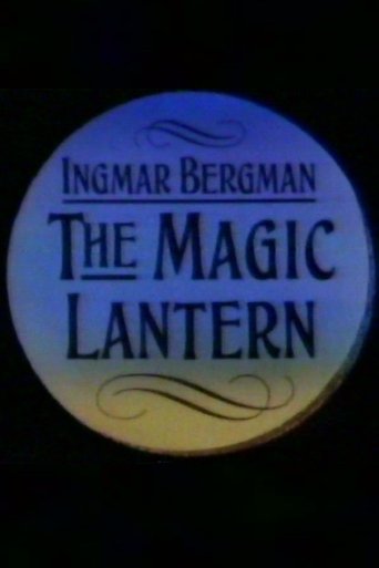 Ingmar Bergman: The Magic Lantern