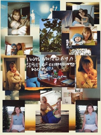 I Was Raised by a Series of Extraordinary Women poster