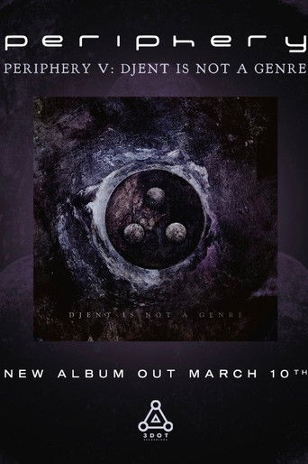 Everything Is Fine: The Making Of Periphery V: Djent Is Not A Genre